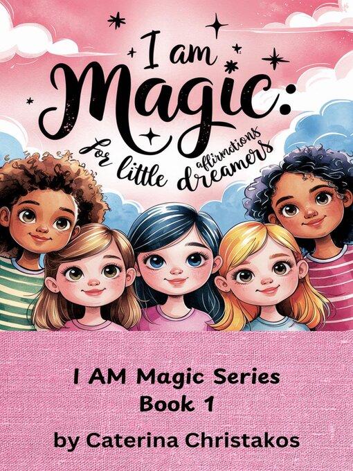 Title details for I Am Magic by Caterina Christakos - Wait list